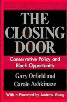 Hardcover The Closing Door: Conservative Policy and Black Opportunity Book