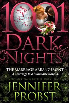 The Marriage Arrangement - Book #80 of the 1001 Dark Nights