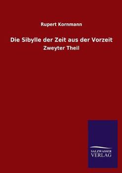 Paperback Die Sibylle der Zeit aus der Vorzeit [German] Book
