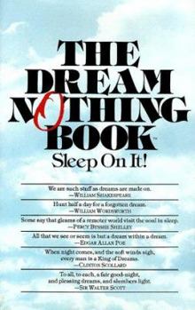 Hardcover Dream Nothing Book: Sleep on It! Book