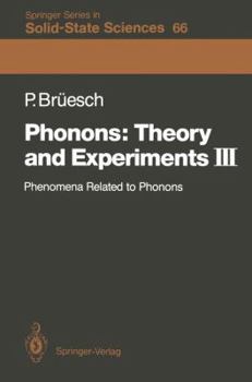 Paperback Phonons: Theory and Experiments III: Phenomena Related to Phonons Book