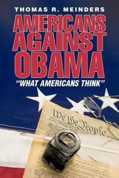 Paperback Americans Against Obama: What Americans Think Book