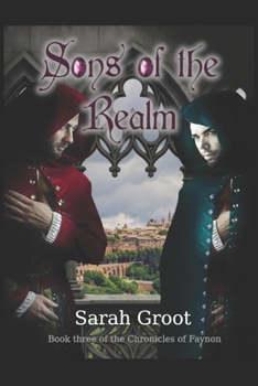 Sons of the Realm: Book Three of The Chronicles of Faynon