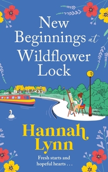 Hardcover New Beginnings at Wildflower Lock Book