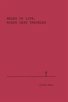Paperback Walks of Life, Roads less traveled Book