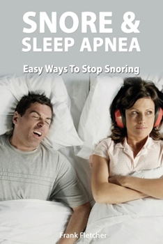 Paperback Snoring & Sleep Apnea - Easy Ways To Stop Snoring Book