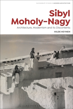 Paperback Sibyl Moholy-Nagy: Architecture, Modernism and Its Discontents Book
