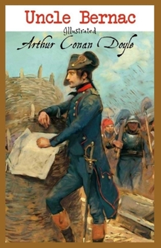 Uncle Bernac: Illustrated