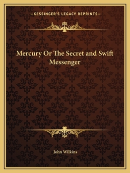 Paperback Mercury Or The Secret and Swift Messenger Book