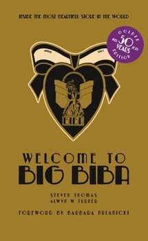 Hardcover Welcome to Big Biba: Inside the Most Beautiful Store in the World Book