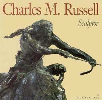 Hardcover Charles M. Russell, Sculptor Book