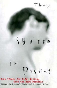 Paperback Things Shaped in Passing: More Poets for Life Writing from the AIDS Panemic Book