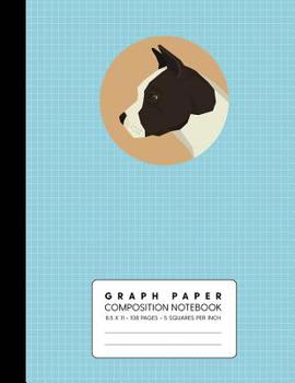 Graph Paper Composition Notebook: American Staffordshire Terrier - Quad Ruled 5 Squares Per Inch for Math & Science (5 x 5 Grid Comp Books - Dog Blue)