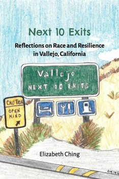 Paperback Next 10 Exits: Reflections on Race and Resilience in Vallejo, California Book