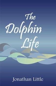 Paperback The Dolphin Life Book