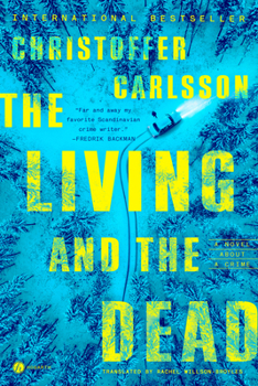 Hardcover The Living and the Dead: A Novel about a Crime Book