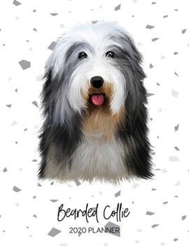 Paperback Bearded Collie 2020 Planner: Dated Weekly Diary With To Do Notes & Dog Quotes Book