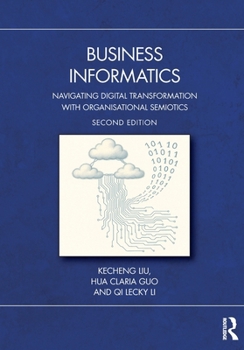Paperback Business Informatics: Navigating Digital Transformation with Organisational Semiotics Book