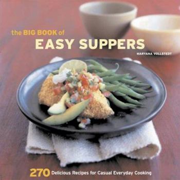 Paperback The Big Book of Easy Suppers: 270 Delicious Recipes for Casual Everyday Cooking Book