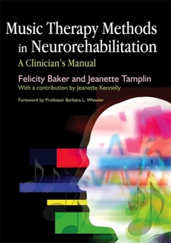 Paperback Music Therapy Methods in Neurorehabilitation: A Clinician's Manual Book