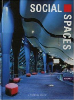 Hardcover Social Spaces - Volume 1: A Pictorial Review Book