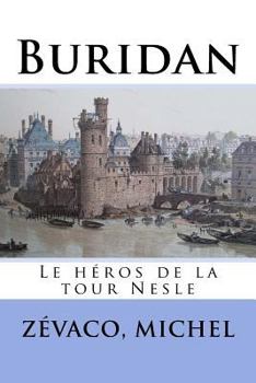 Paperback Buridan: Le héros de la tour Nesle [French] Book