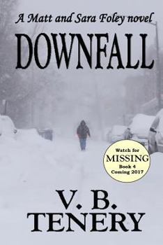 Downfall - Book #3 of the Matt Foley/Sara Bradford