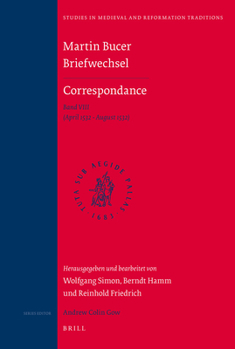 Hardcover Martin Bucer Briefwechsel/Correspondance: Band VIII (April 1532 - August 1532) [German] Book