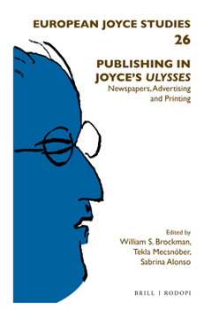 Paperback Publishing in Joyce's Ulysses: Newspapers, Advertising and Printing Book
