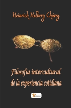 Paperback Filosofía intercultural de la experiencia cotidiana [Spanish] Book