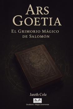 Paperback Ars Goetia: El Grimorio Mágico de Salomón [Spanish] Book