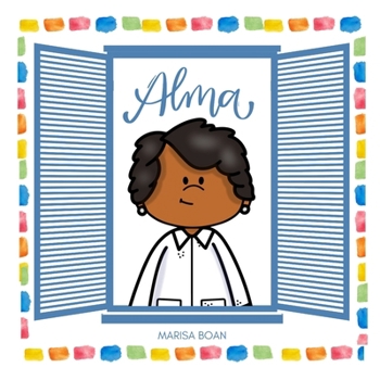 Alma: Alma Woodsey Thomas: ENGLISH VERSION (Around the World by Magic Spells for Teachers LLC)