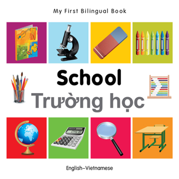 Board book My First Bilingual Book-School (English-Vietnamese) Book