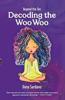 Paperback Beyond the Ten, Decoding the Woo Woo Book
