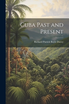 Paperback Cuba Past and Present Book