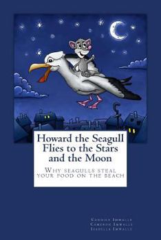 Paperback Howard the Seagull Flies to the Stars and the Moon Book