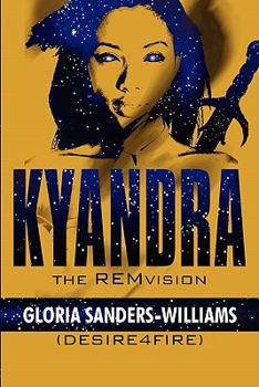 REMvision: The Kyandra Saga - Book #1 of the Kyandra Saga