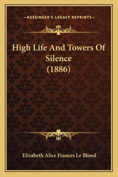 High Life and Towers of Silence