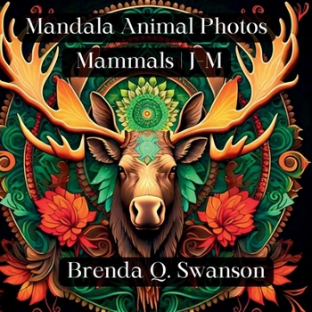 Mandala Animal Photos: Mammals | J-M