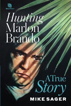 Paperback Hunting Marlon Brando: A True Story Book