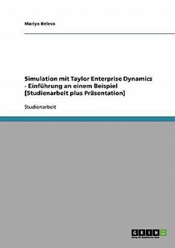 Paperback Simulation mit Taylor Enterprise Dynamics - Einführung an einem Beispiel [Studienarbeit plus Präsentation] [German] Book