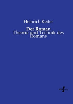 Paperback Der Roman: Theorie und Technik des Romans [German] Book