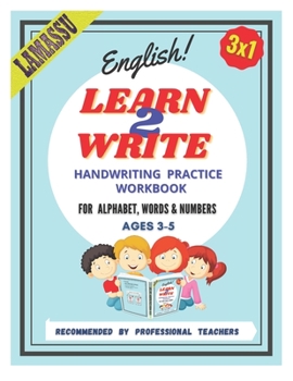 Paperback Learn 2 Write - Handwriting Practice Workbook: great practice workbook for Kids, learn to write letters, words and numbers, Handwriting Practice Workb Book