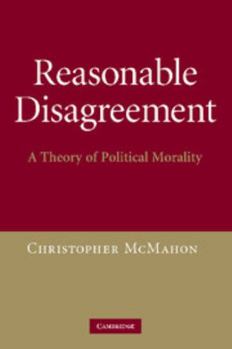 Paperback Reasonable Disagreement: A Theory of Political Morality Book