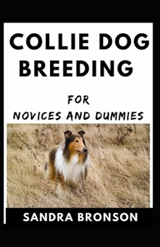 Paperback Collie Breeding For Novices And Dummies Book