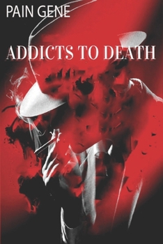 Paperback Addicts to Death by Pain Gene Book