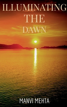 Paperback Illuminating the Dawn Book