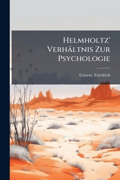 Paperback Helmholtz' Verhältnis Zur Psychologie [German] Book