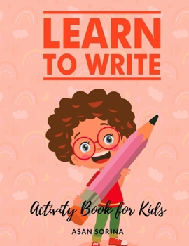 Paperback Learn to Write; Activity Book for Kids, Ages: 4 -7 years Book