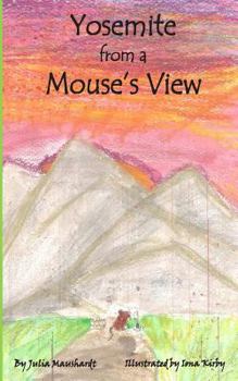 Paperback Yosemite from a Mouse's View Book